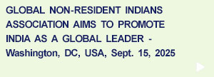 Global Non-Resident Indians Association Aims to Promote India as Global Leader
